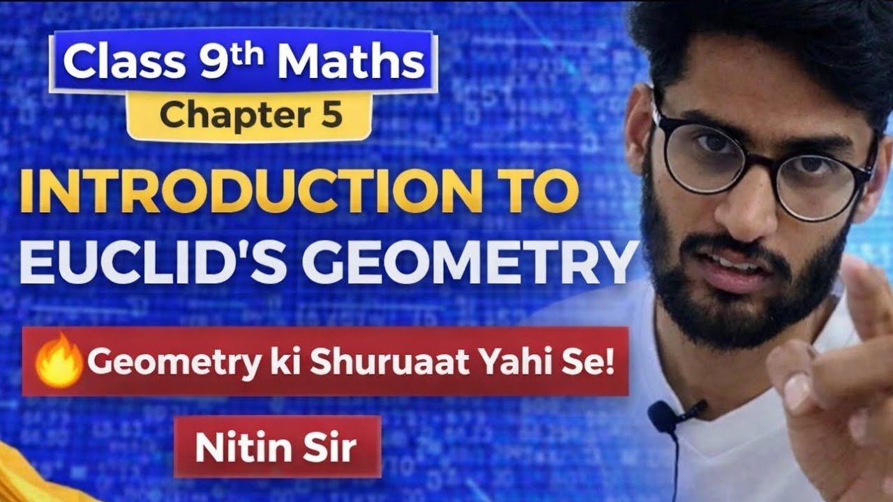 Class 9 Maths Chapter 5 | Introduction to Euclid's Geometry | Full Chapter Explanation | One Shot 🔥