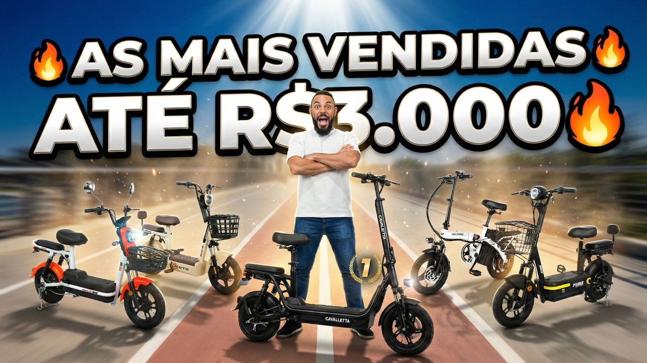 AS BIKES ELÉTRICAS E AUTOPROPELIDOS MAIS VENDIDOS DE 2026 ATÉ R$3.000.