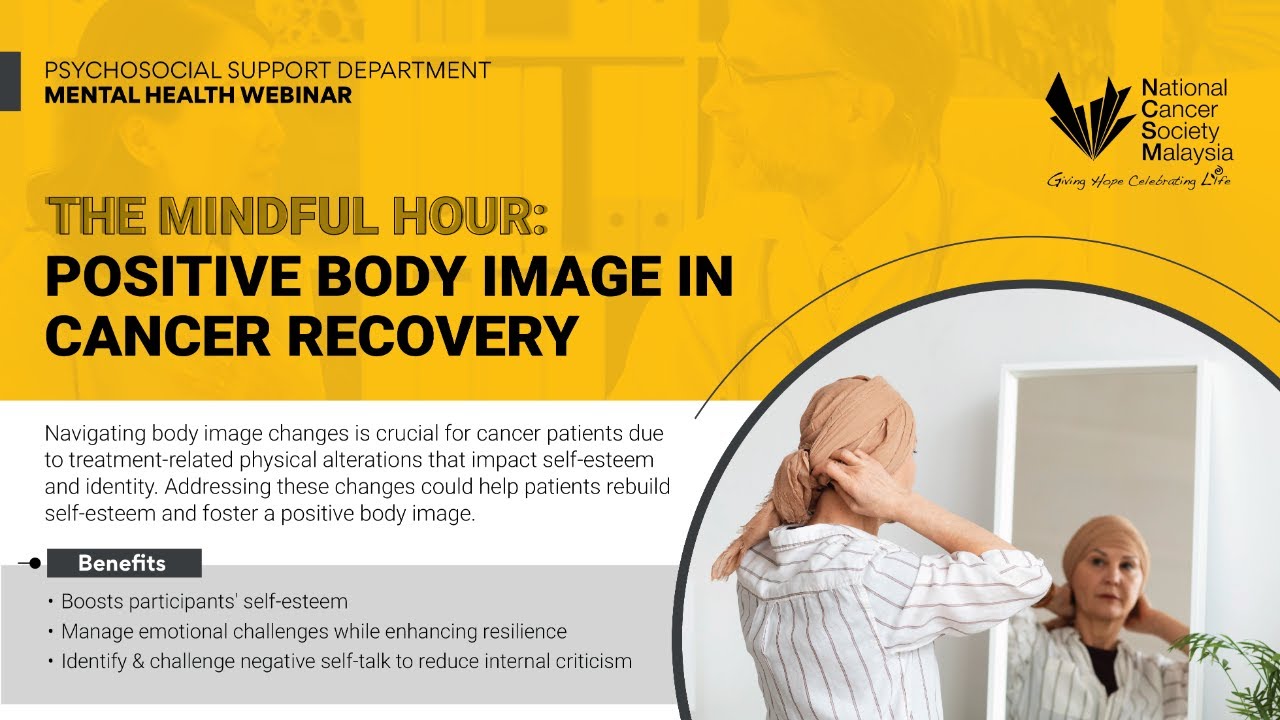 The Mindful Hour: Positive Body Image in Cancer Recovery
