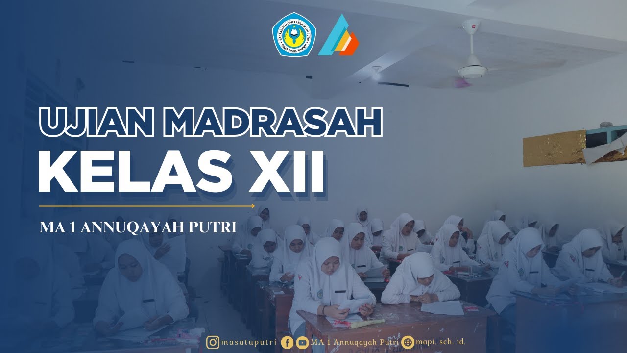 Ujian Madrasah Kelas Xll |Organisasi Informasi & Publikasi