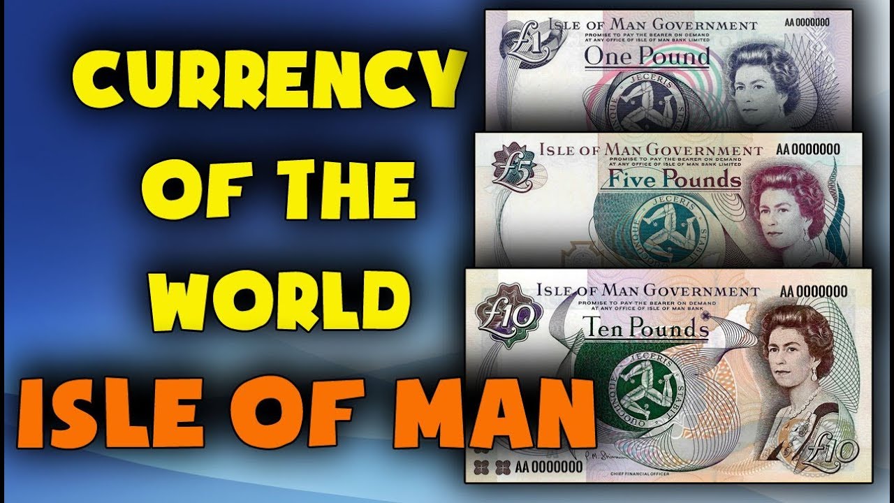 Currency of the world - Isle of Man. Manx pound. Exchange rates Isle of Man.  Manx banknotes