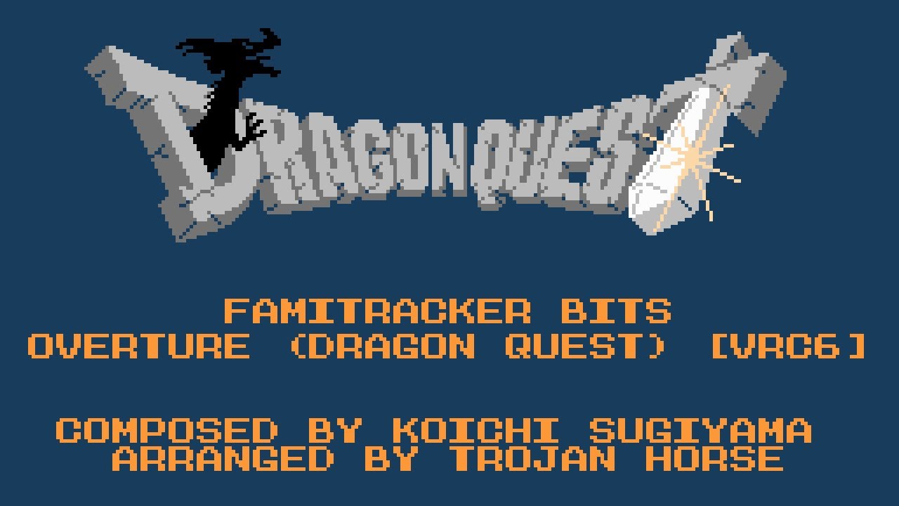 Famitracker Bits - Overture (Dragon Quest / ドラゴンクエスト) [VRC6]