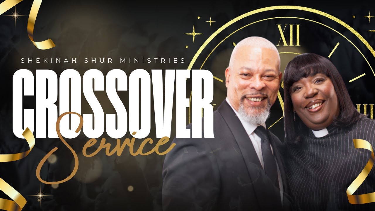 Shekinah Shur Ministries | Crossover Service | 31/12/2025