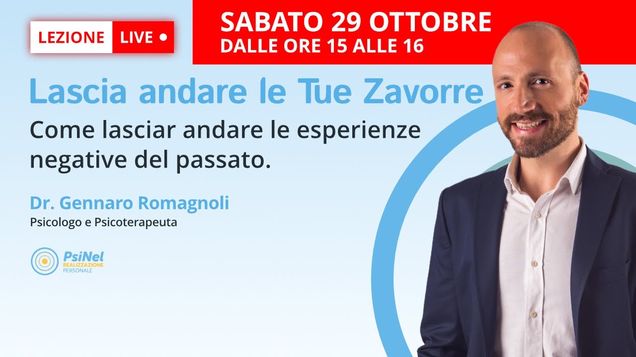 Lascia andare le tue Zavorre (Lezione Live) - Supera la esperienze negative del passato