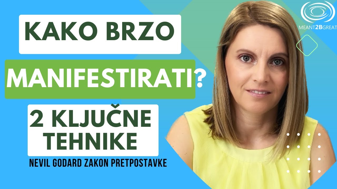 Formula za manifestiranje Nevil Godard, 2 KLJUČNE TEHNIKE | Zakon pretpostavke