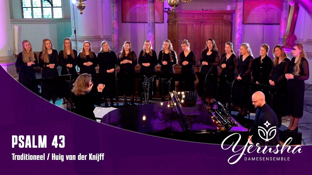 Psalm 43 (Trad./H. van der Knijff) | Damesensemble Yerusha