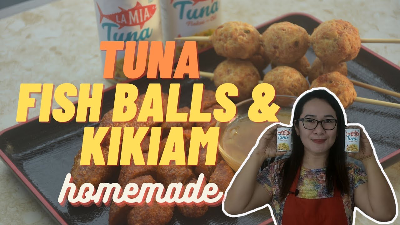 TUNA FISH BALLS AND KIKIAM USING CANNED TUNA |SIMPLE FISH BALLS SAUCE | LA MIA TUNA