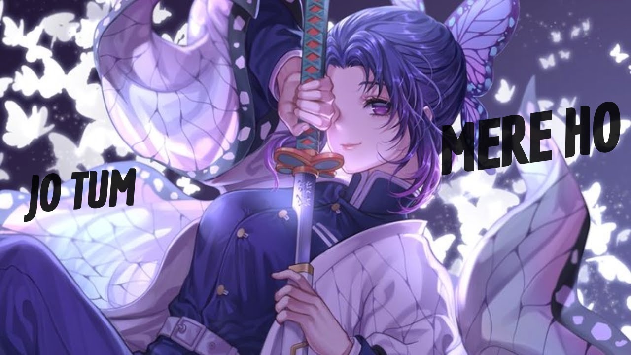 Jo Tum Mere Ho「AMV」Demon Slayer