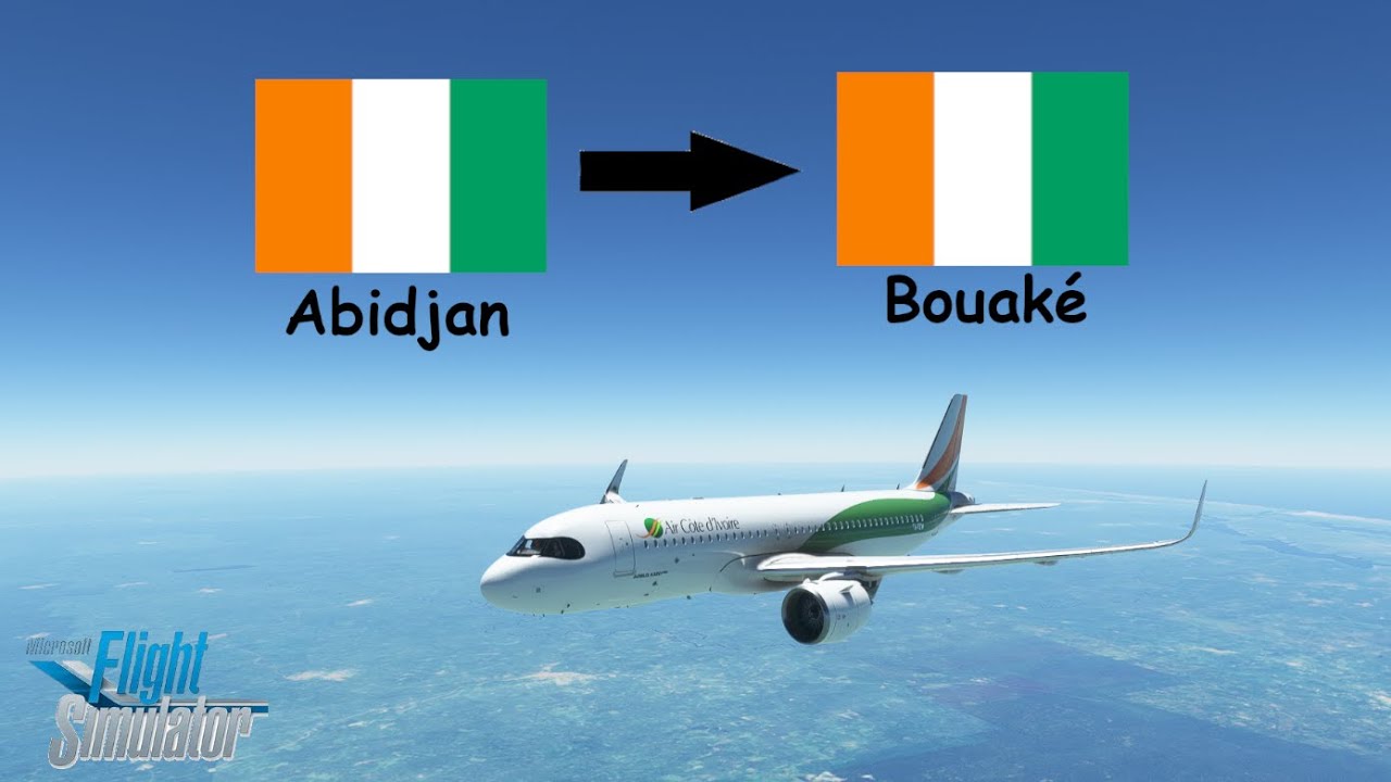 Vol Abidjan (DIAP) - Bouaké (DIBK) en A32NX | Flight Simulator 2020