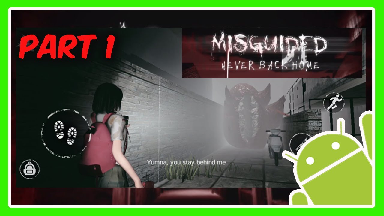 (SPEEDRUN) MISGUIDED: NEVER BACK HOME FULL VERSION (PART 1) | BEST HORROR GAME for ANDROID