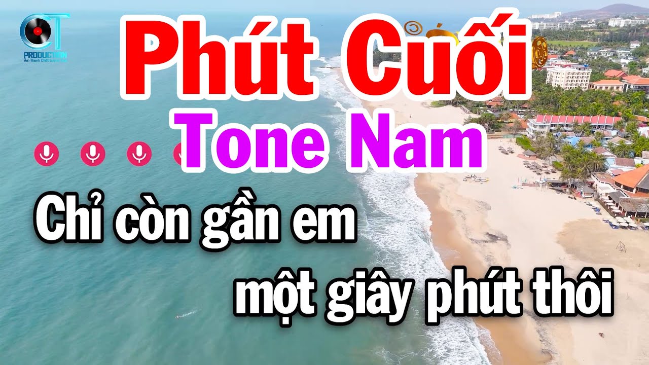 Karaoke Phút Cuối Tone Nam ( Mi Trưởng ) Beat Mới Dễ Ca Tuấn Cò