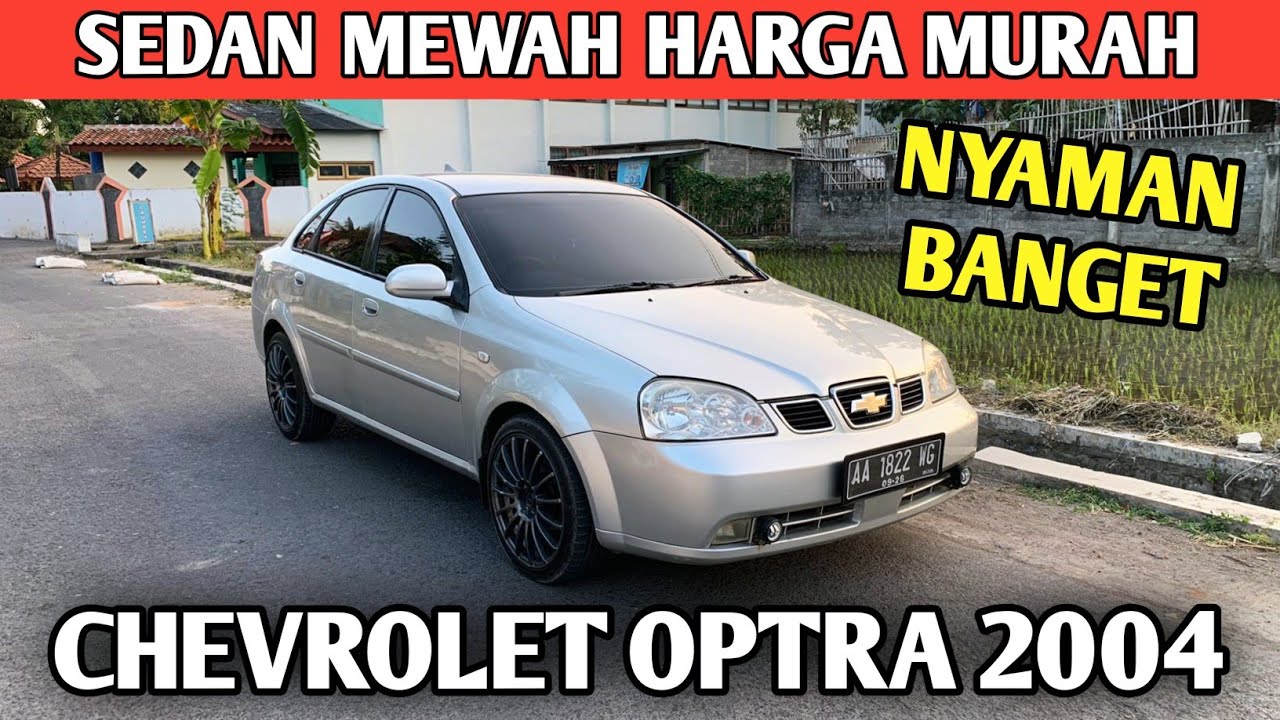 MOBIL MEWAH HARGA MURAH CHEVROLET OPTRA LT 2004 AUTOMATIC