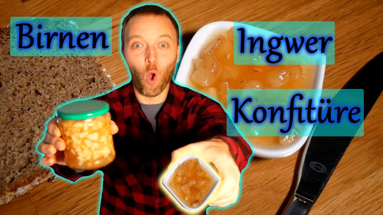 Birnen - Ingwer - Konfitüre oder als Chutney | Schnell und lecker
