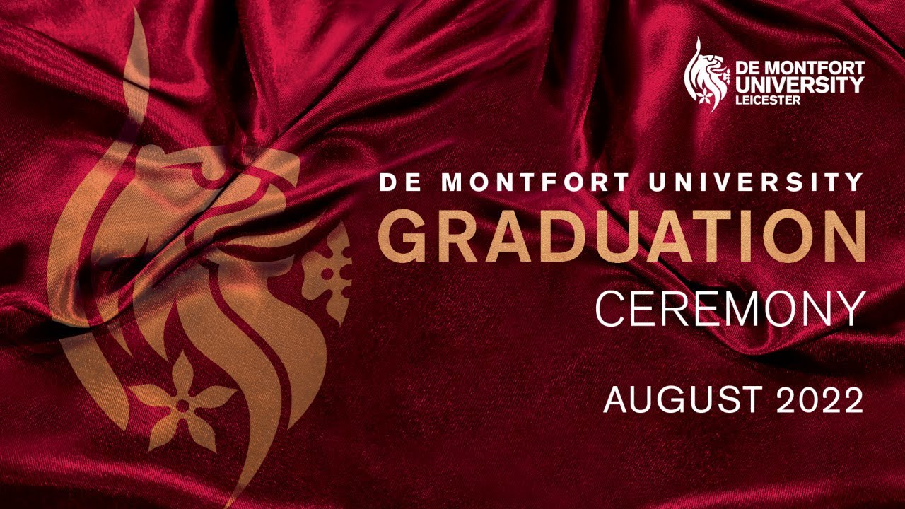DMU August Graduations 2022: Saturday 27 August 10am