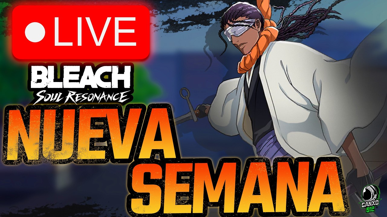 🔴NUEVA SEMANA DE RESETEOS DE EVENTOS🔴 | Bleach Soul Resonance | DIRECTO