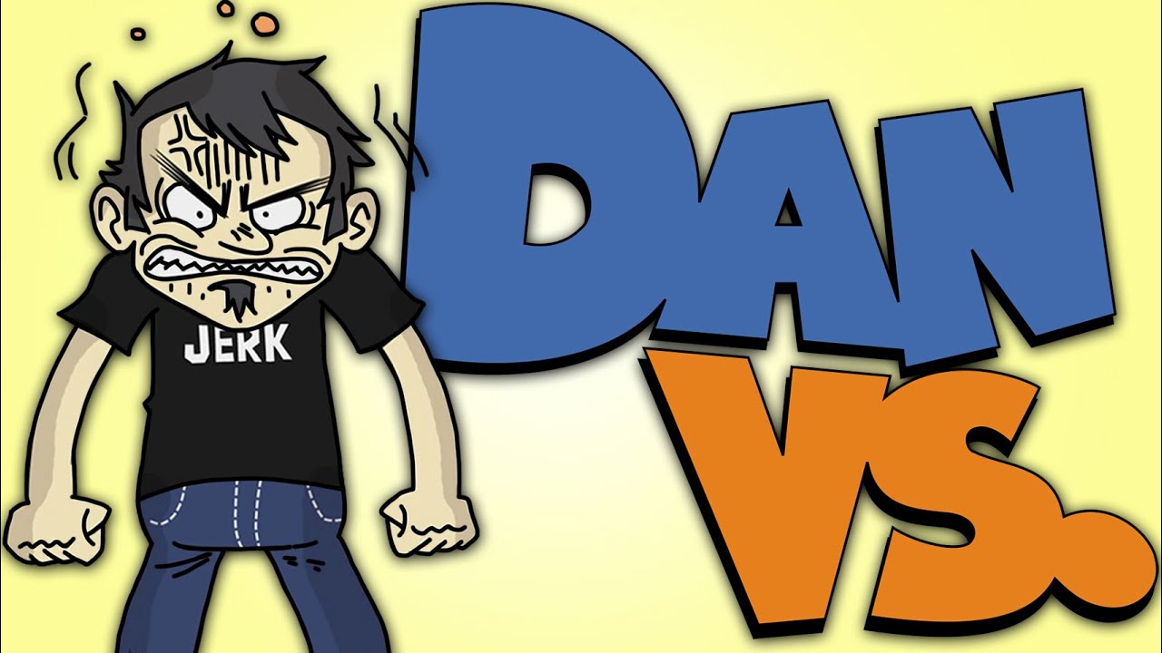 WAIT... Remember Dan Vs.?