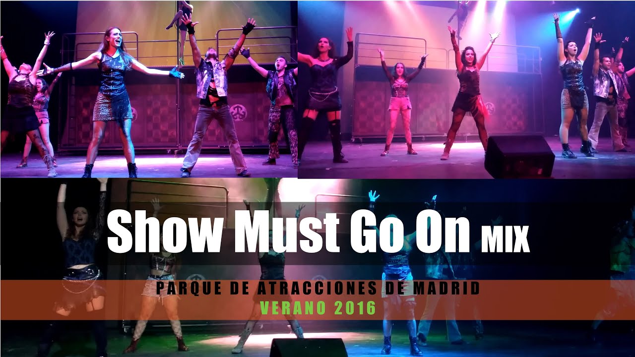 Show Must Go On MIX - PARQUE DE ATRACCIONES DE MADRID 2016