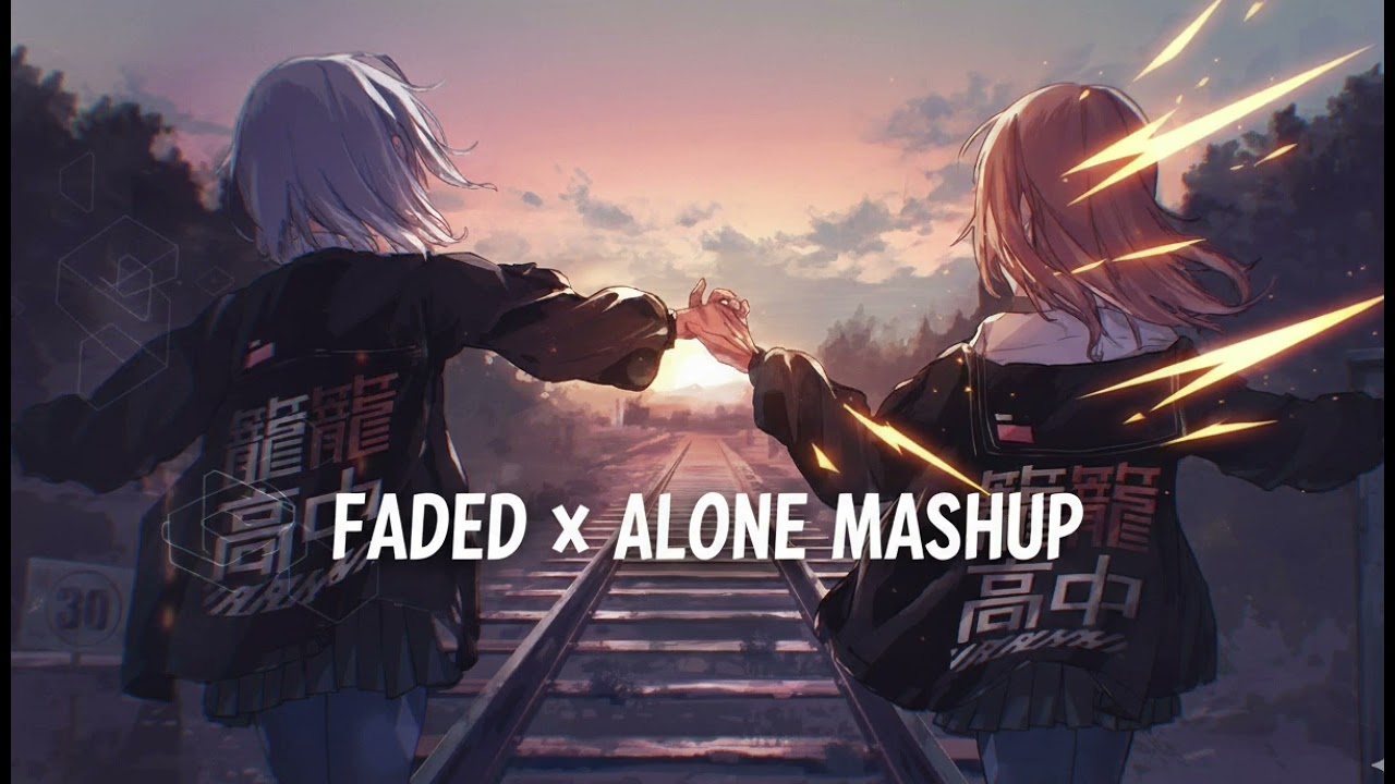 Faded X Alone | noxwave mashup