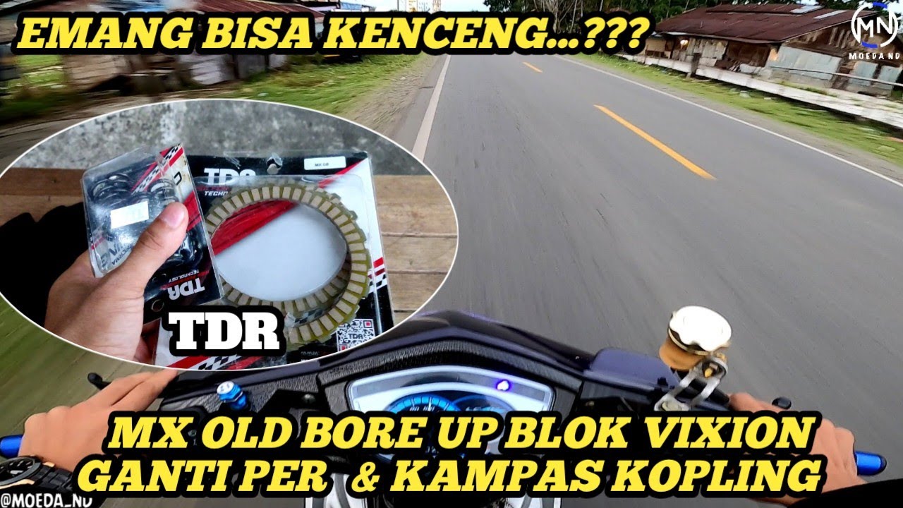 MX OLD BORE UP ‼️ GANTI KAMPAS KOPLING TDR  BIAR BISA NGEJAR R1٥m ❓