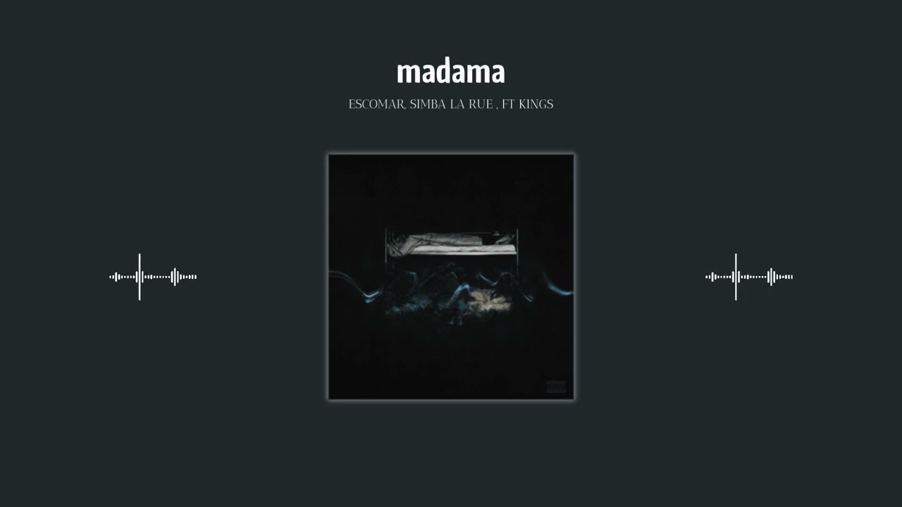 escomar, simba la rue, ft kings - madama (sped up)