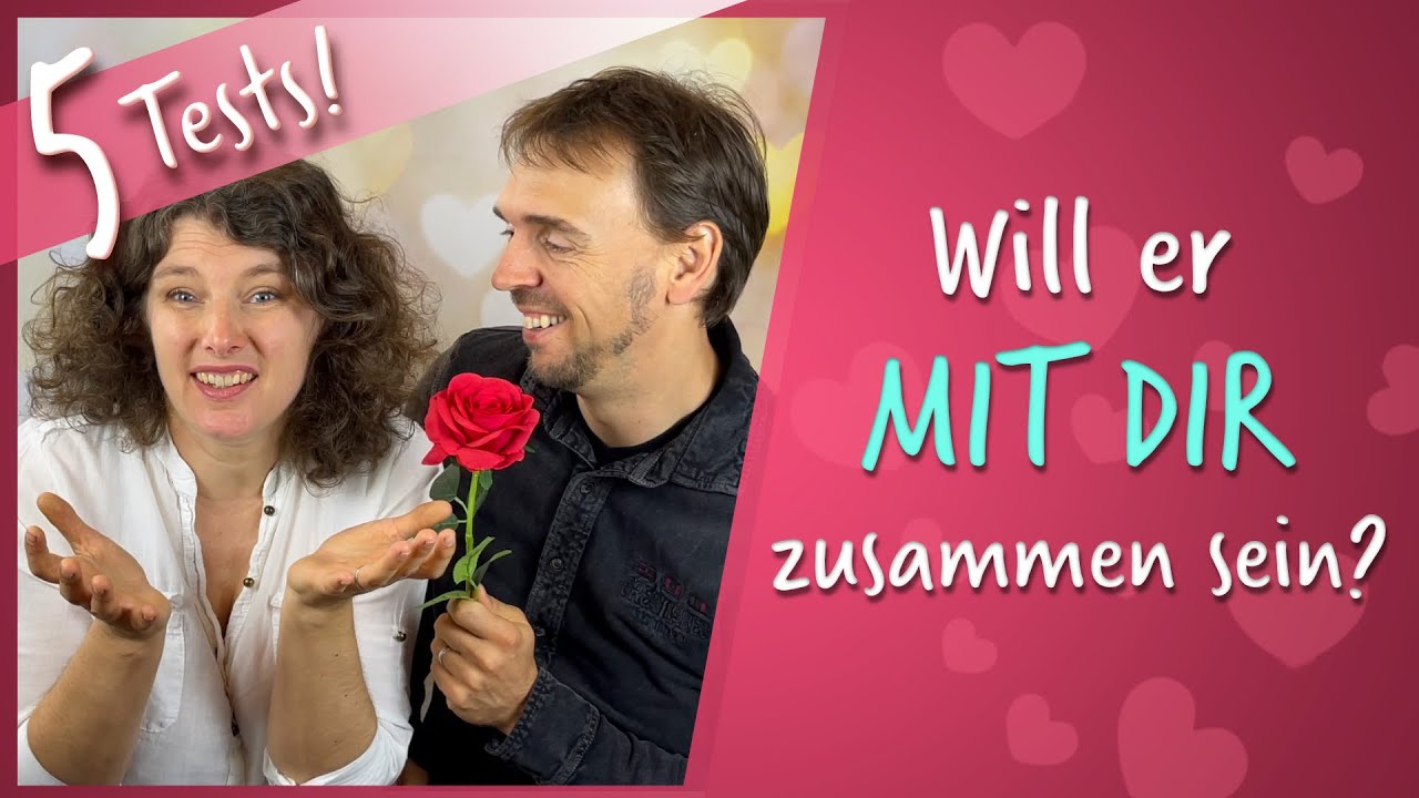 5 Tests - Finde SICHER heraus, ob er eine feste Partnerschaft MIT DIR will!