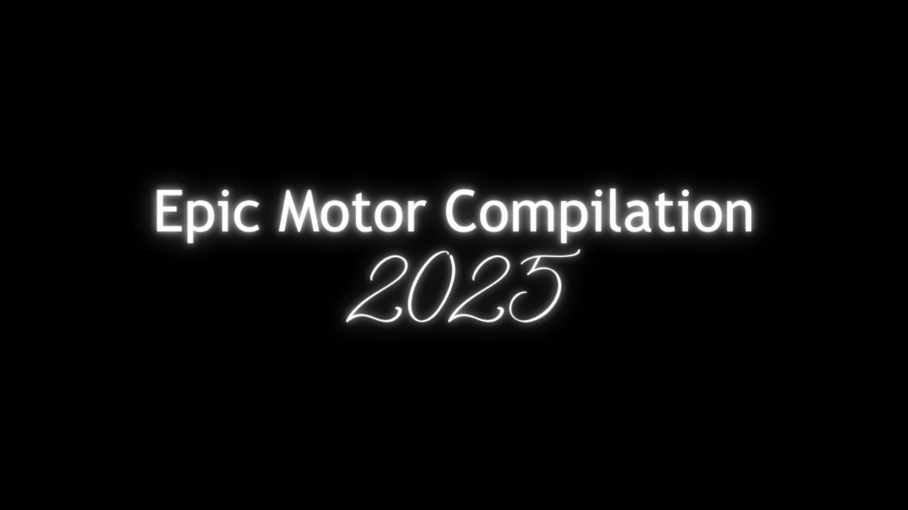 Epic Motor Compilation 2025