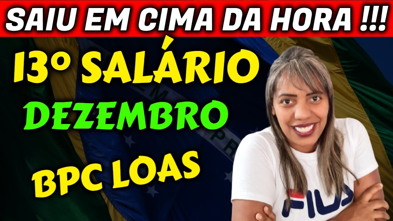 ✔️PODE COMEMORAR! 13&deg; SAL&Aacute;RIO BPC LOAS + PAGAMENTOS LIBERADOS 0511
