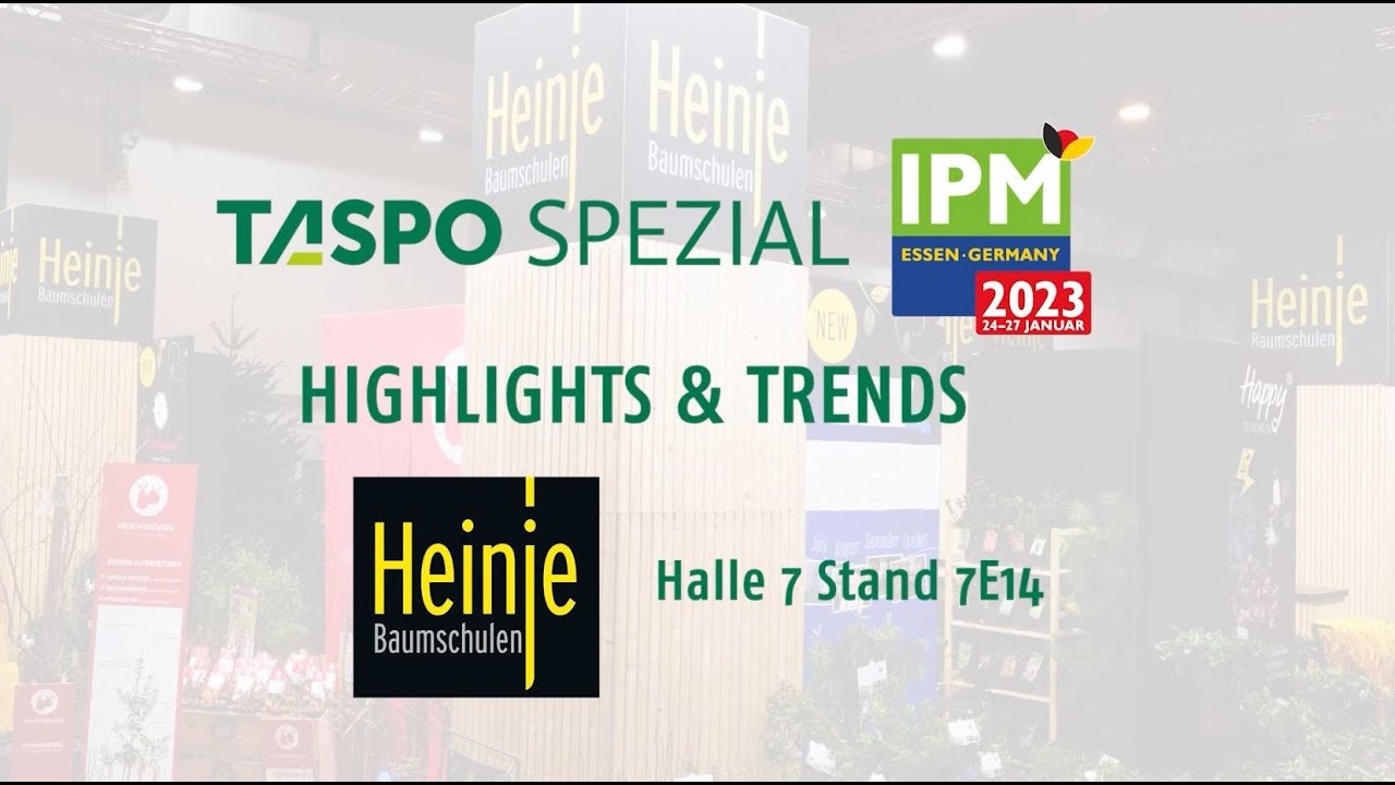 TASPO Spezial: Moderne innovative Sorten und Markenklassiker der Baumschule Heinje