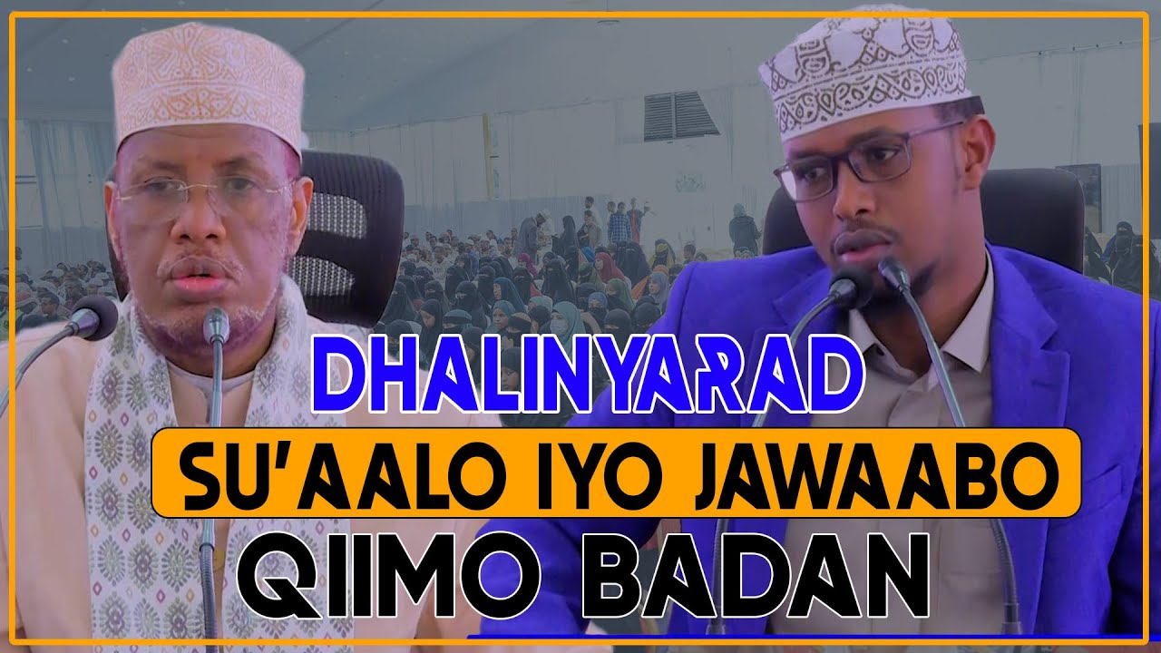 DHALINYARADA | SU'AALO IYO JAWAABO QIIMO BADAN || Sh Maxamed Cabdi Umal
