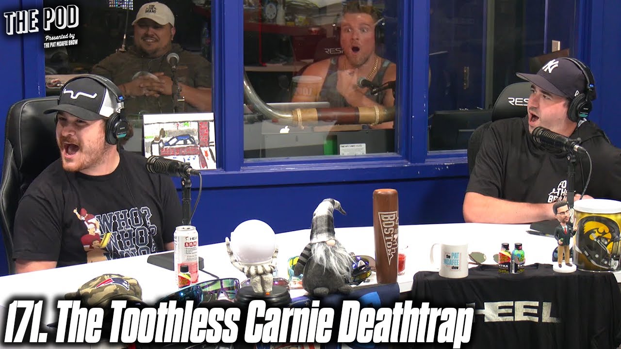 171. The Toothless Carnie Deathtrap