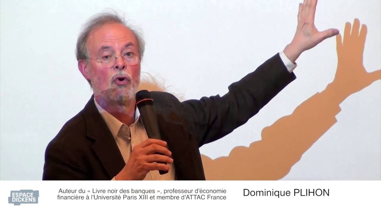 LE RÔLE DES BANQUES DANS L'ÉCONOMIE - Conférence Dominique Plihon