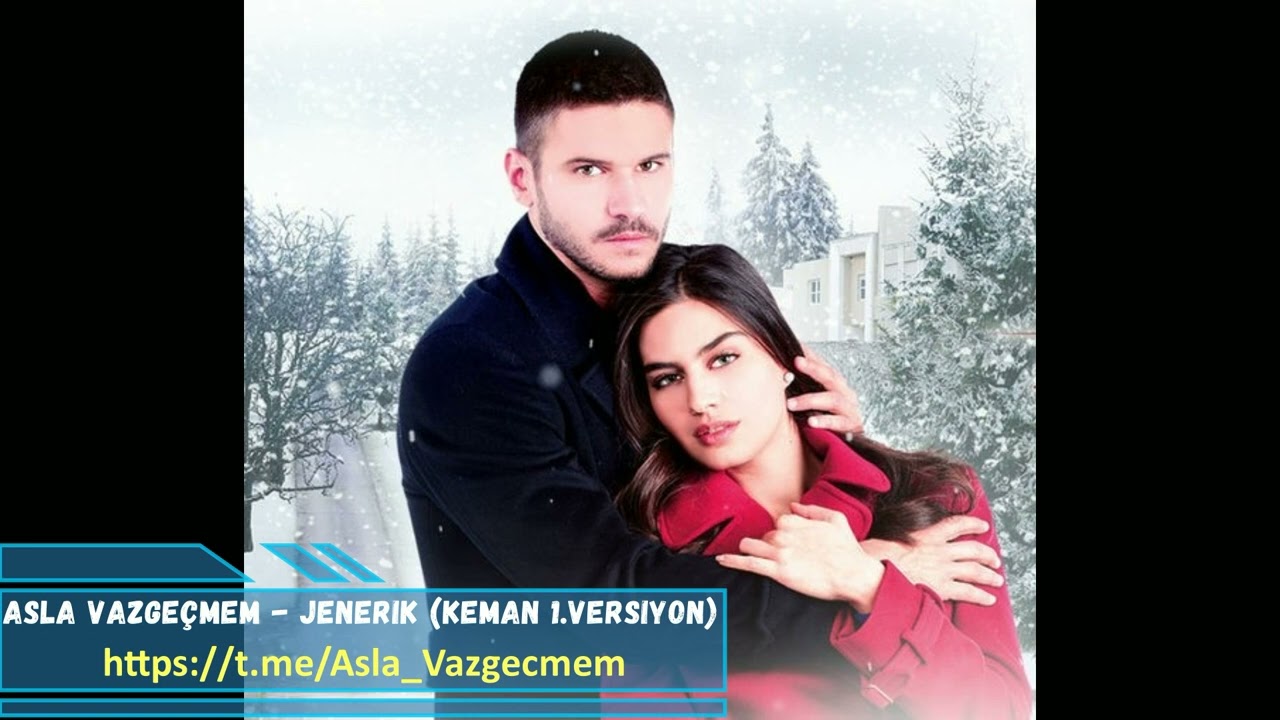Asla Vazgeçmem _ Jenerik _ Keman 1.Versiyon