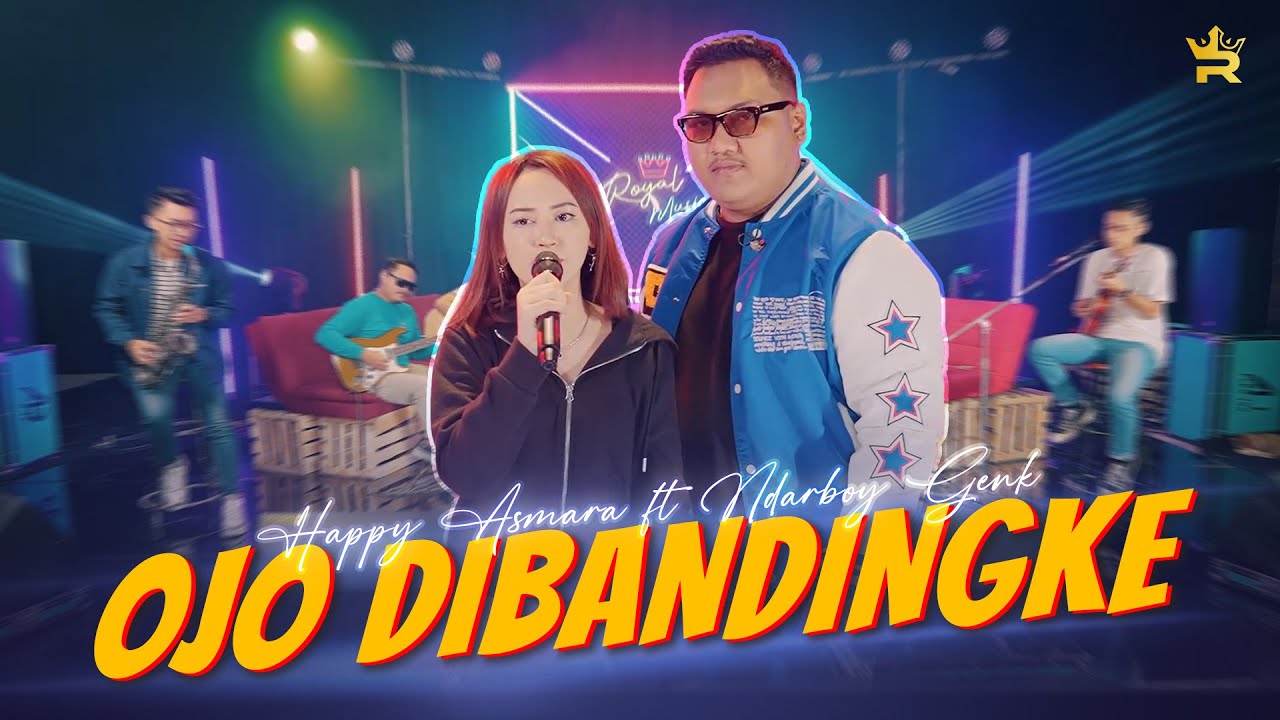 HAPPY ASMARA FT NDARBOY GENK - OJO DIBANDINGKE ( Official Live Music )