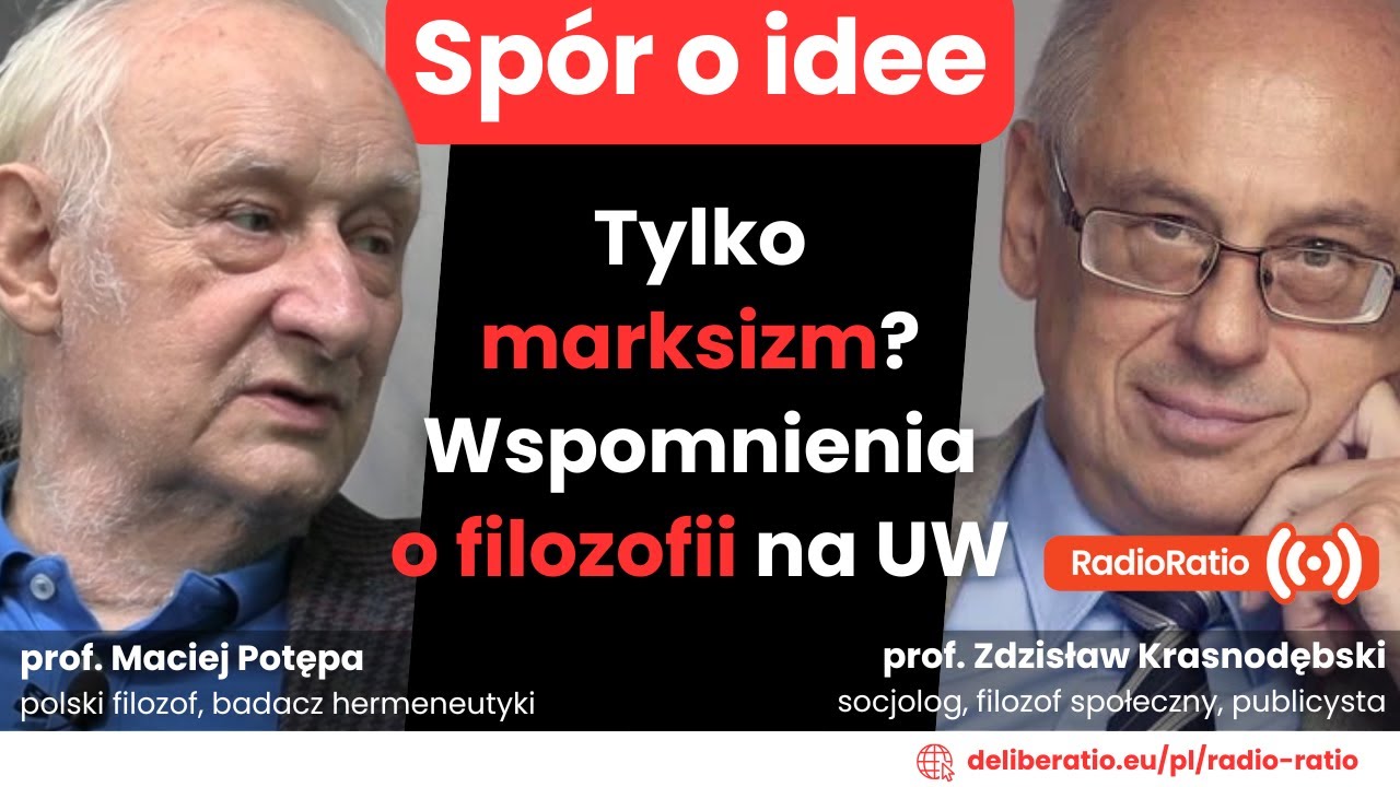 TYLKO MARKSIZM? Wspomnienia o filozofii na UW | prof. Maciej Potępa | Spór o Idee