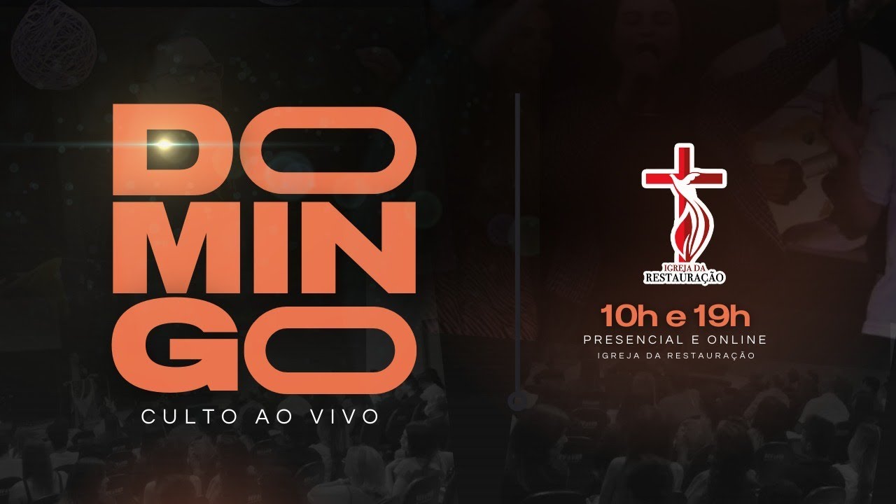 CULTO AO VIVO IGREJA DA RESTAURAÇÃO | 19:00hs | 08/03/2026