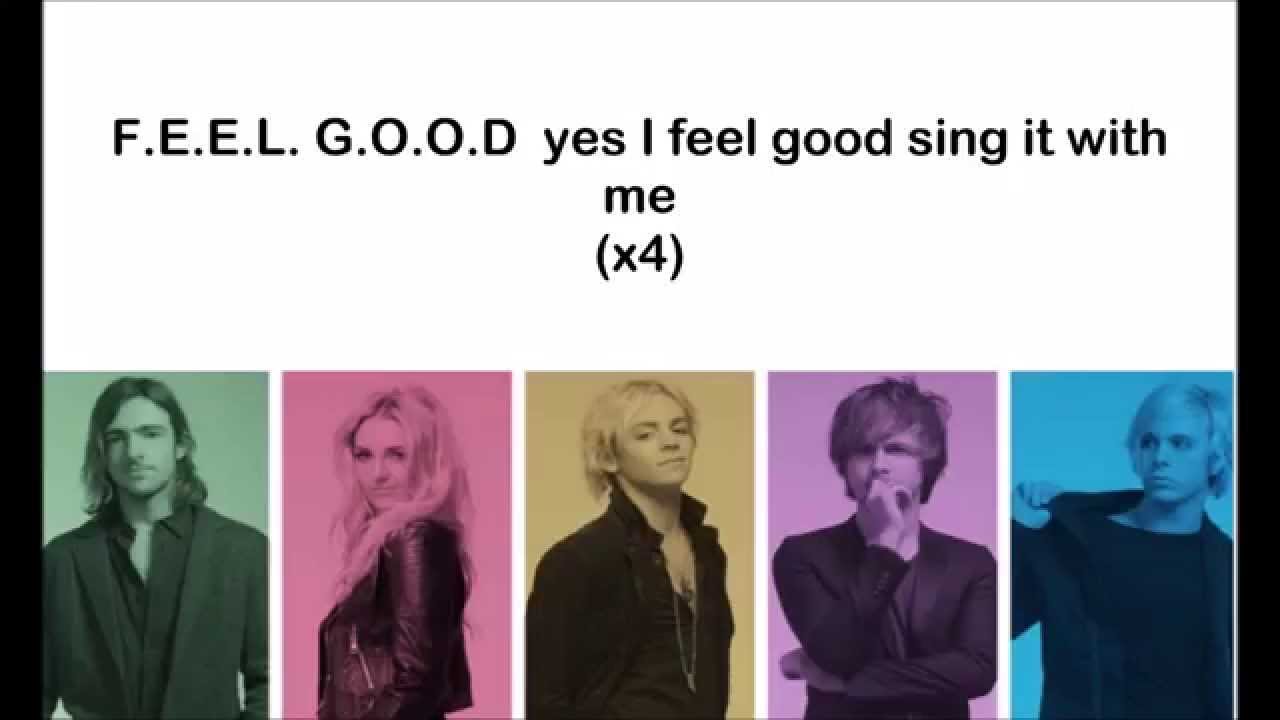R5 - F.E.E.L G.O.O.D - Lyrics