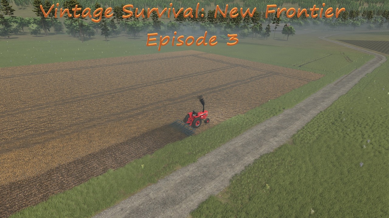FS25 Vintage Survival New Frontier: Episode 3
