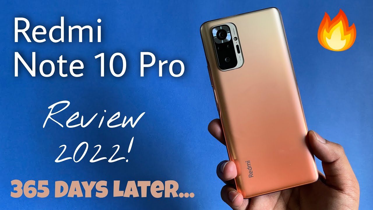 Redmi Note 10 Pro in 2022 - Review One Year Later - after update | Still worth it?
