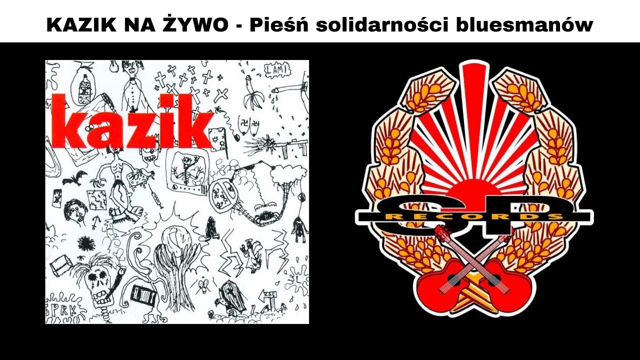 KAZIK NA ŻYWO - Pieśń solidarności bluesmanów [OFFICIAL AUDIO]