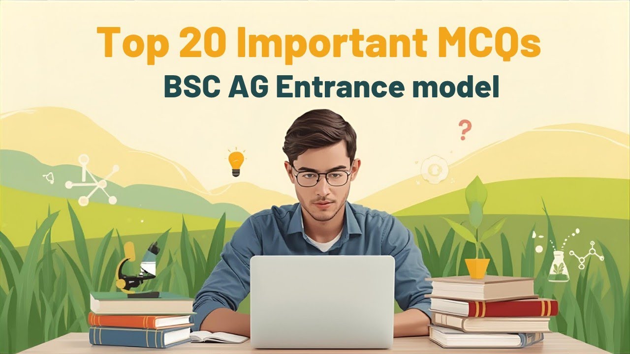 🌿 B.Sc. Agriculture Entrance &ndash; Important MCQs || BSc Ag Entrance Complete MCQ Practice  