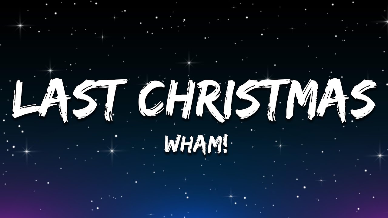 Wham! - Last Christmas (Lyrics)