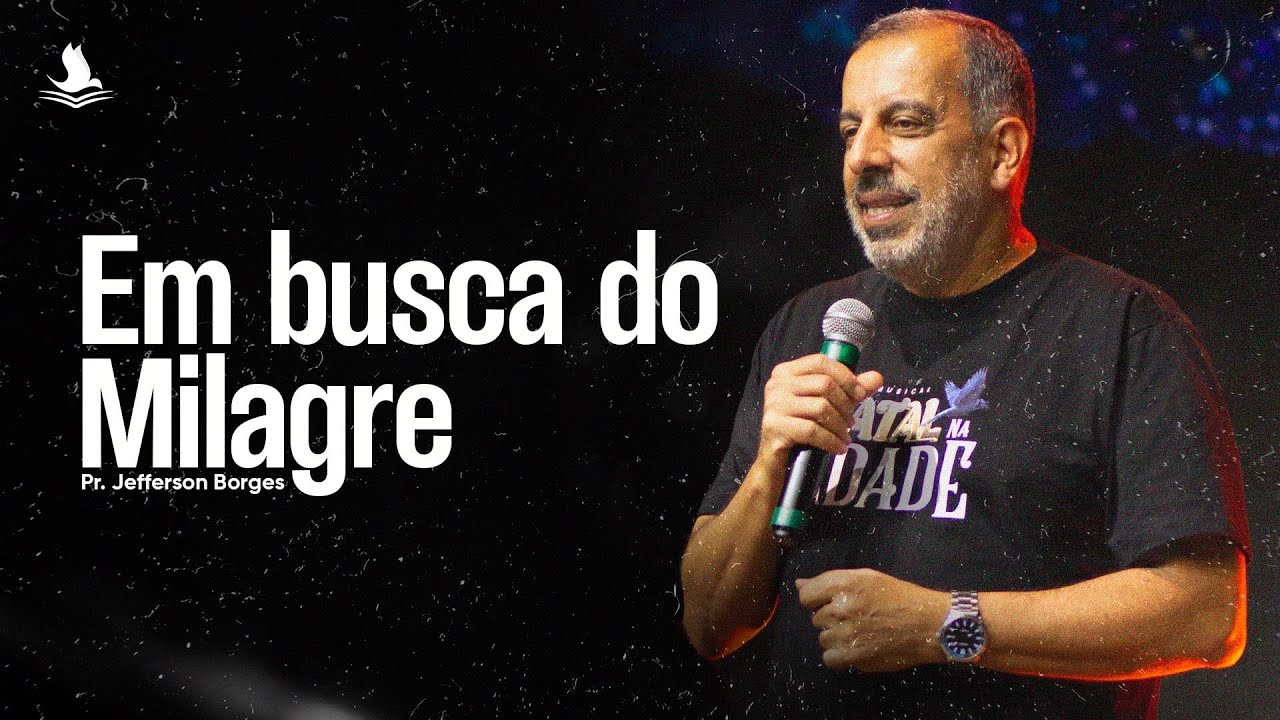 CULTO | Em busca do Milagre - Pr. Jefferson Borges | 15.12.2024