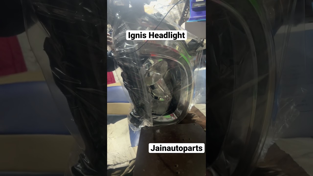 #ignis #headlight #youtube #shorts #viralshorts #viral #jainautoparts