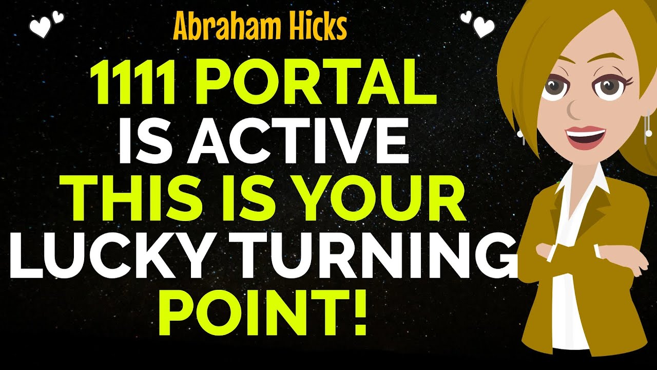1111 Portal Is Active &mdash; This Is Your Lucky Turning Point✨✅Abraham Hicks 2026