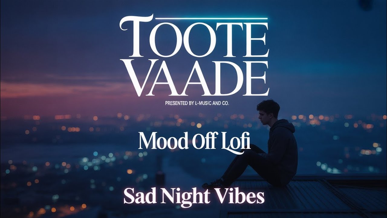Toote vaade  | Official Lo-fi Song 🎵 with a very soulful voice tone By L-Music and co.