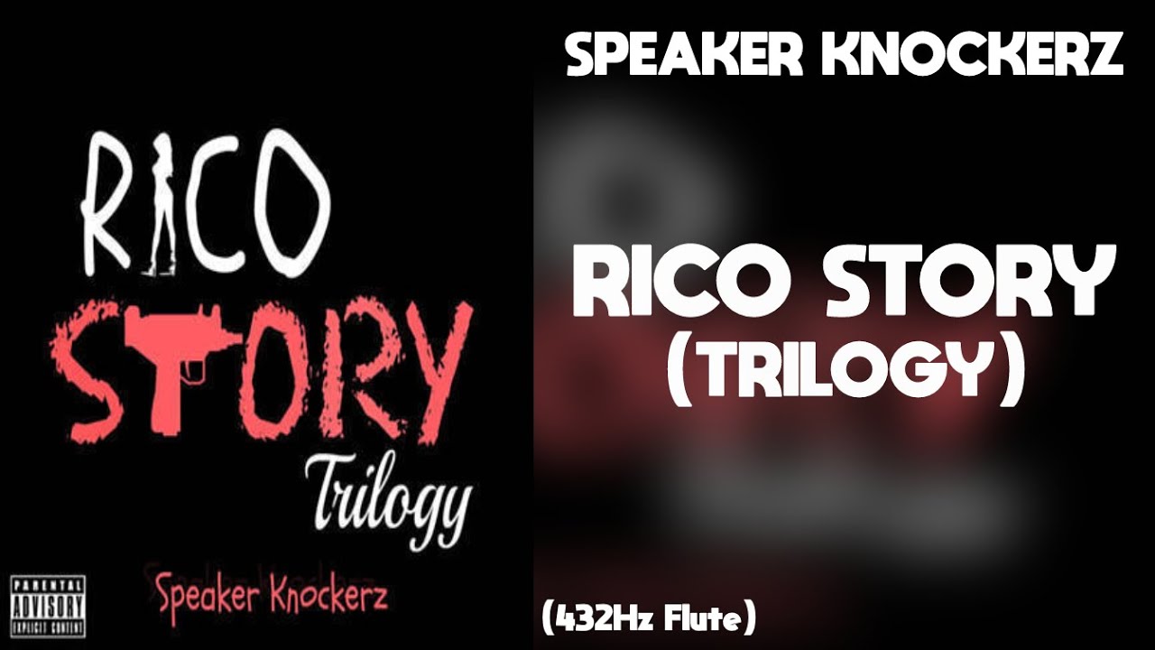 Speaker Knockerz - Rico Story (Trilogy) 432Hz
