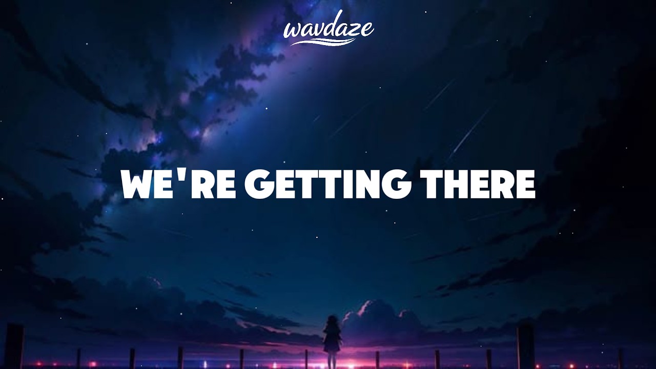 We’re Getting There — Step by Step | Uplifting Chill EDM | Wave Daze