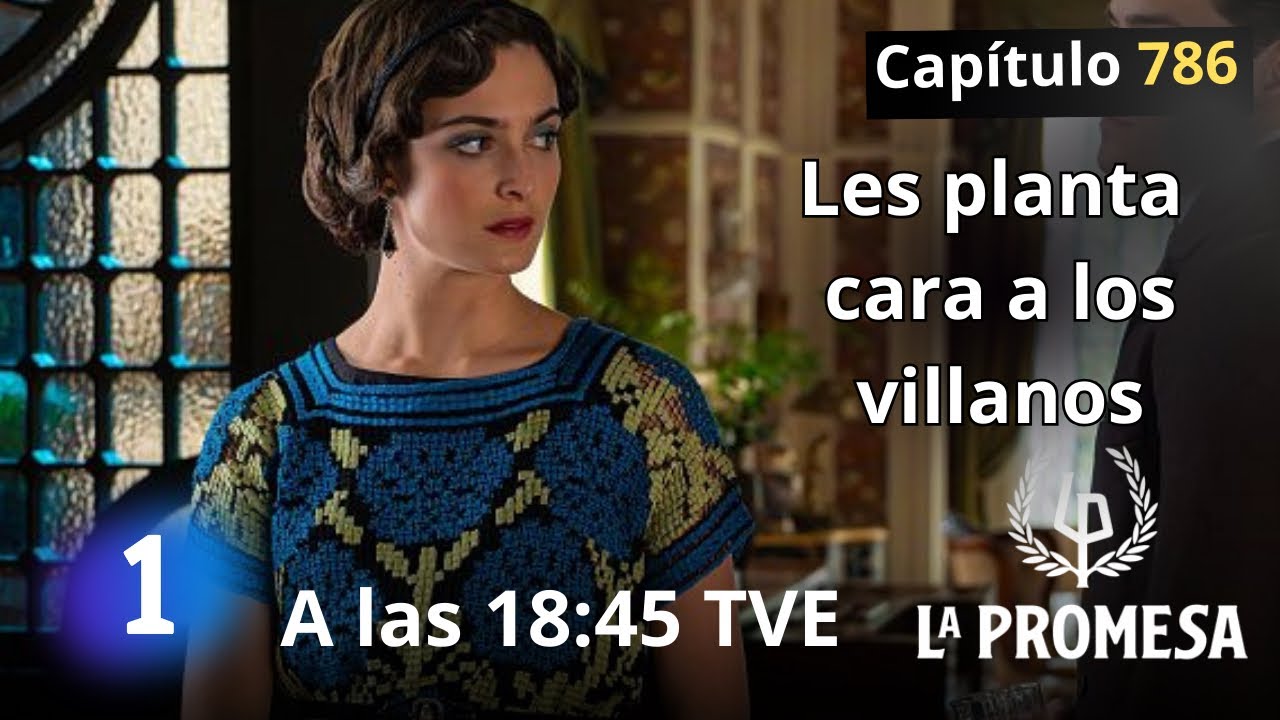LA PROMESA miércoles 4 de marzo a las 18:35 Avance capítulo 786 || Serie TVE #serie #LaPromesa :)