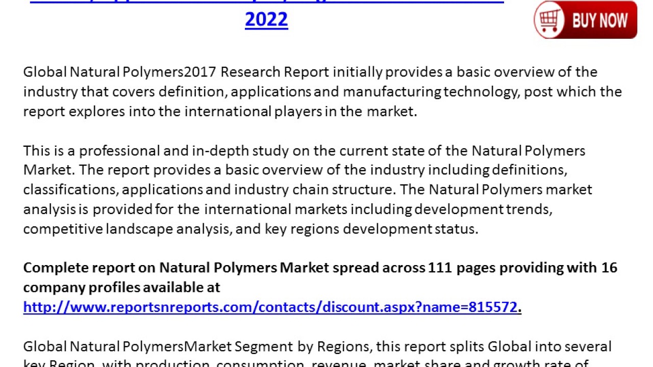 Natural Polymers Industry: Global Market Size, Growth, Trends and 2022 Forecast Report.