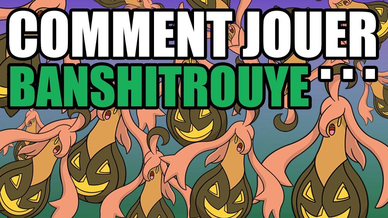 Comment jouer... Banshitrouye ?
